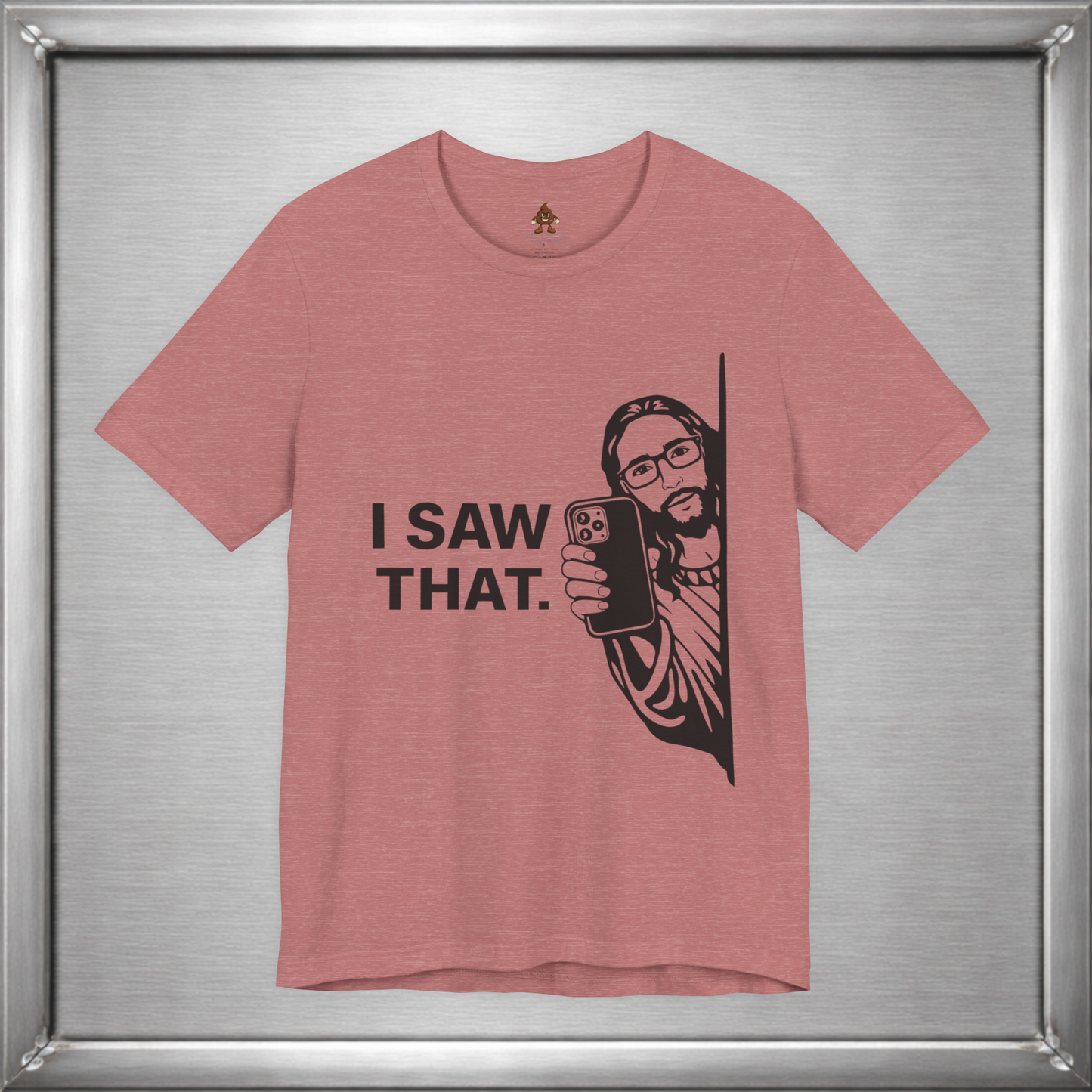 I Saw That. – Subtle Judgment Graphic T-Shirt