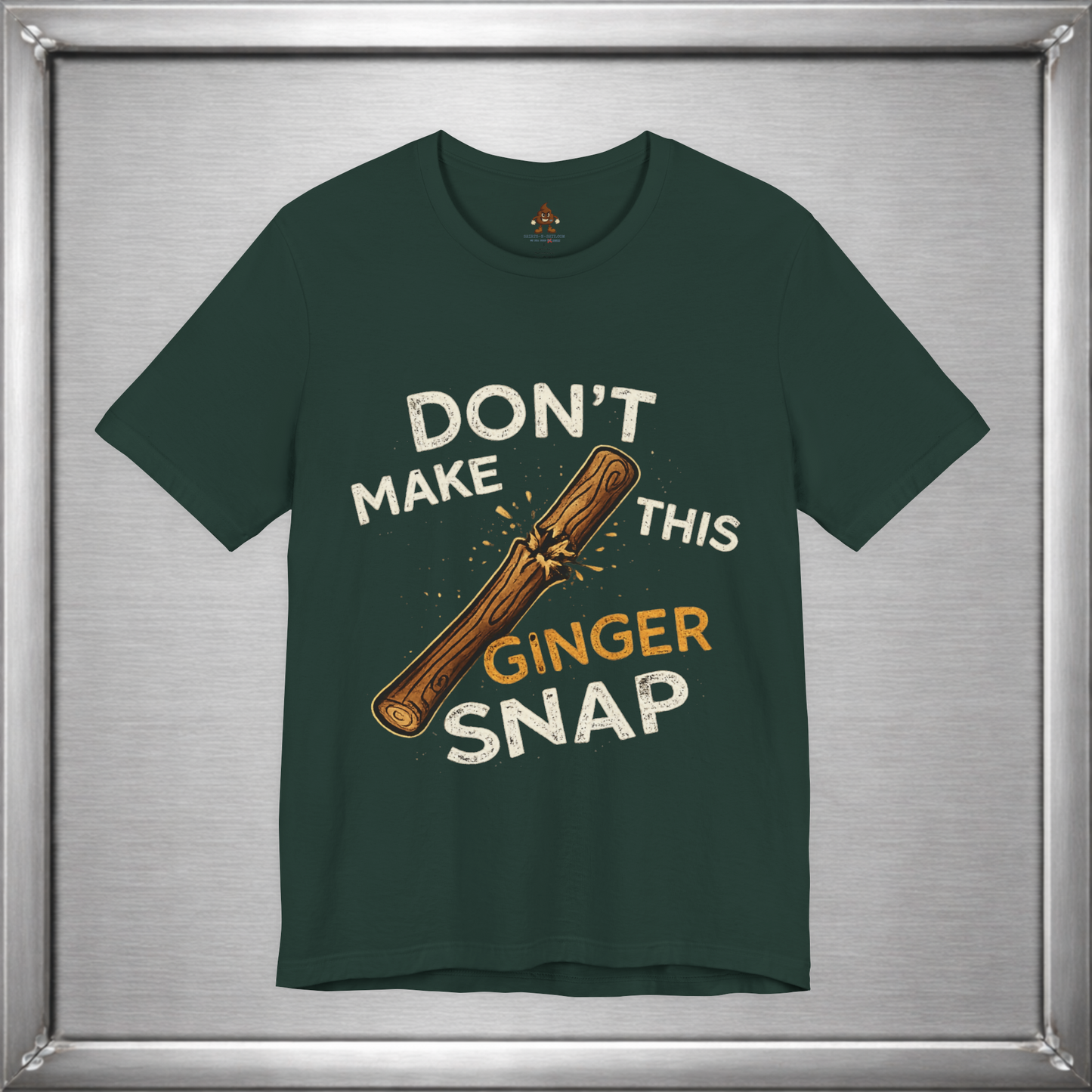 Don’t Make This Ginger Snap – Consequence Humor Graphic T-Shirt