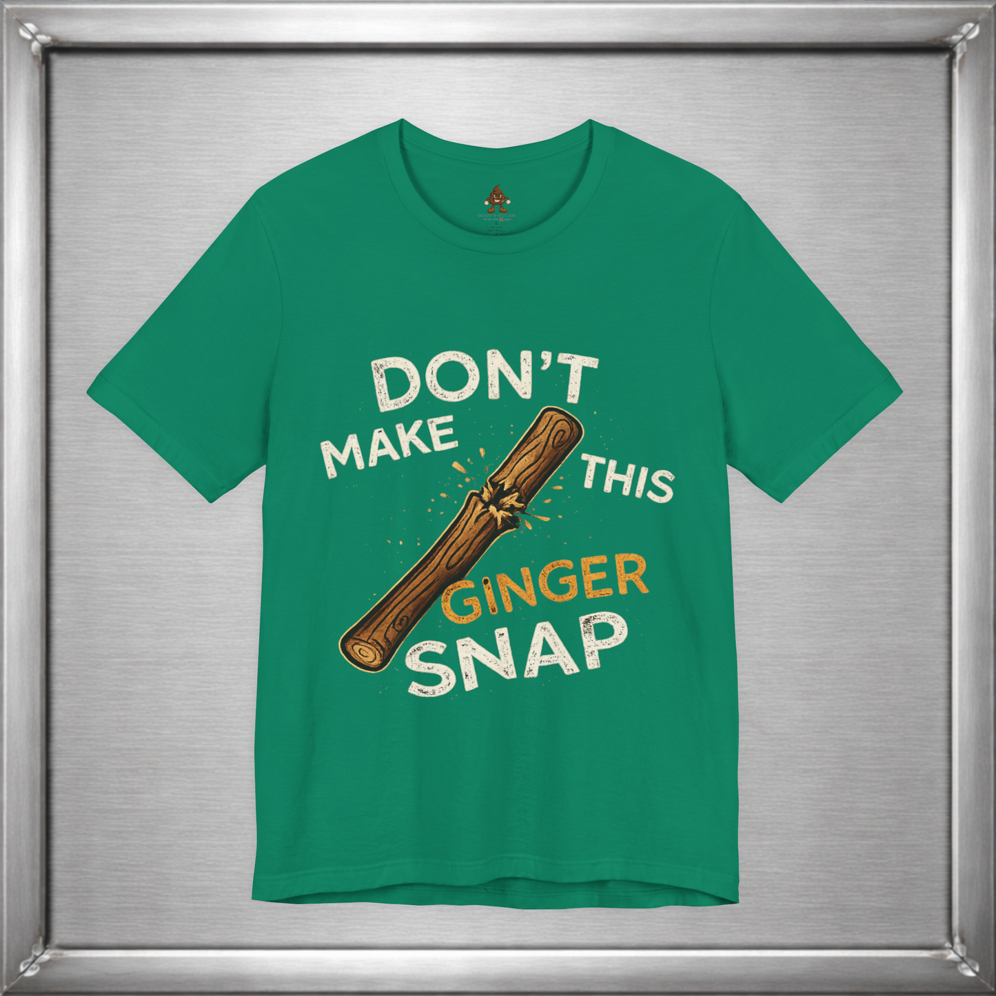 Don’t Make This Ginger Snap – Consequence Humor Graphic T-Shirt