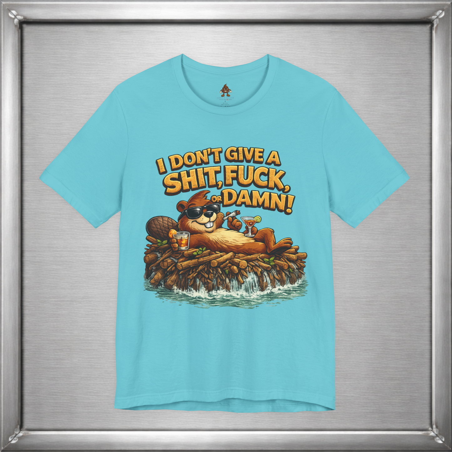I Don’t Give a Shit, Fuck, or Damn – Beaver Attitude T-Shirt