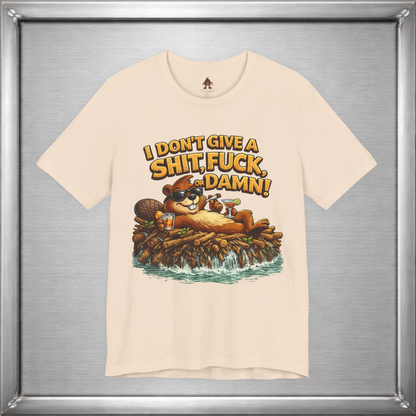 I Don’t Give a Shit, Fuck, or Damn – Beaver Attitude T-Shirt