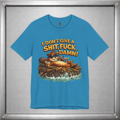 I Don’t Give a Shit, Fuck, or Damn – Beaver Attitude T-Shirt