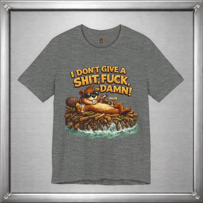 I Don’t Give a Shit, Fuck, or Damn – Beaver Attitude T-Shirt