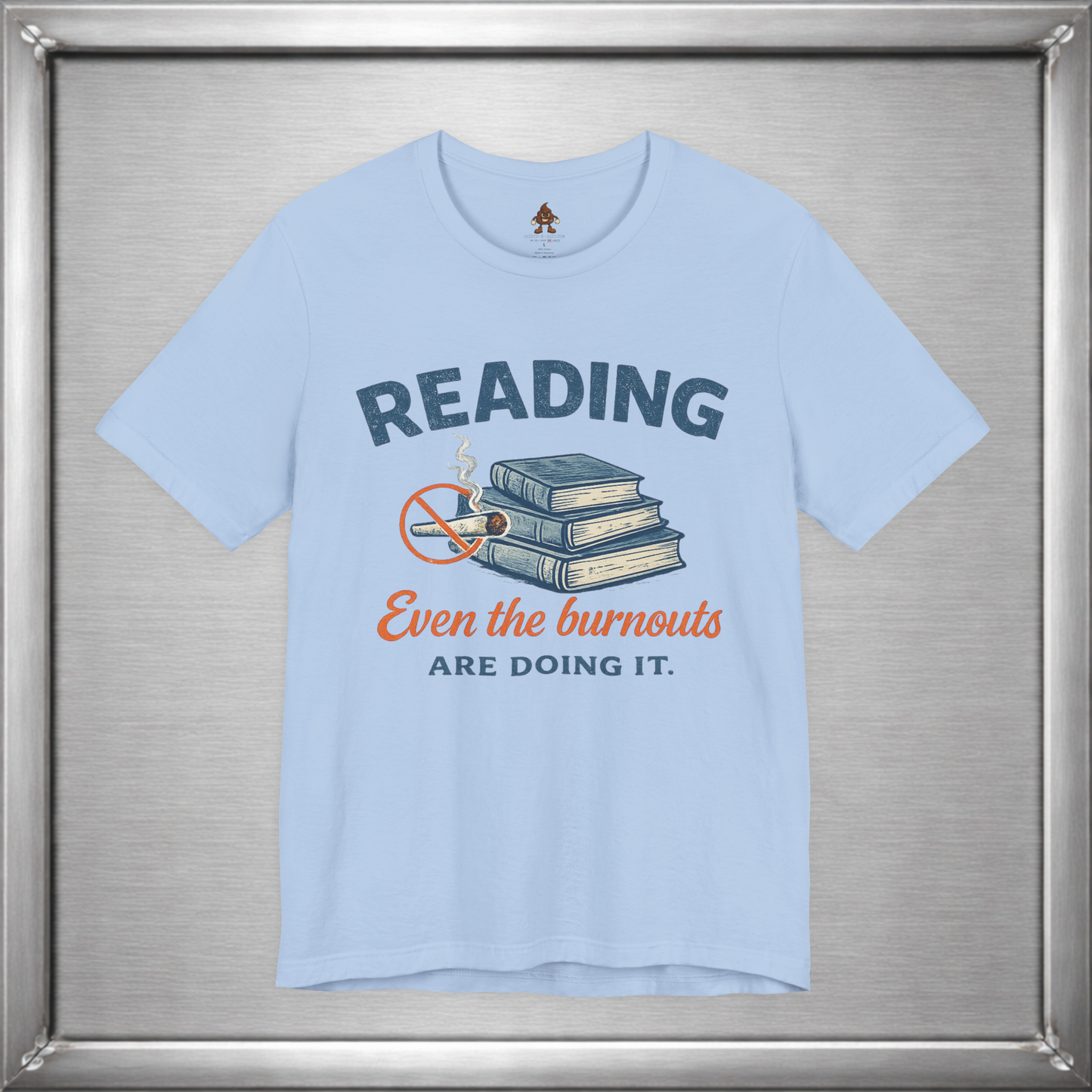Reading: Even the Burnouts Are Doing It
