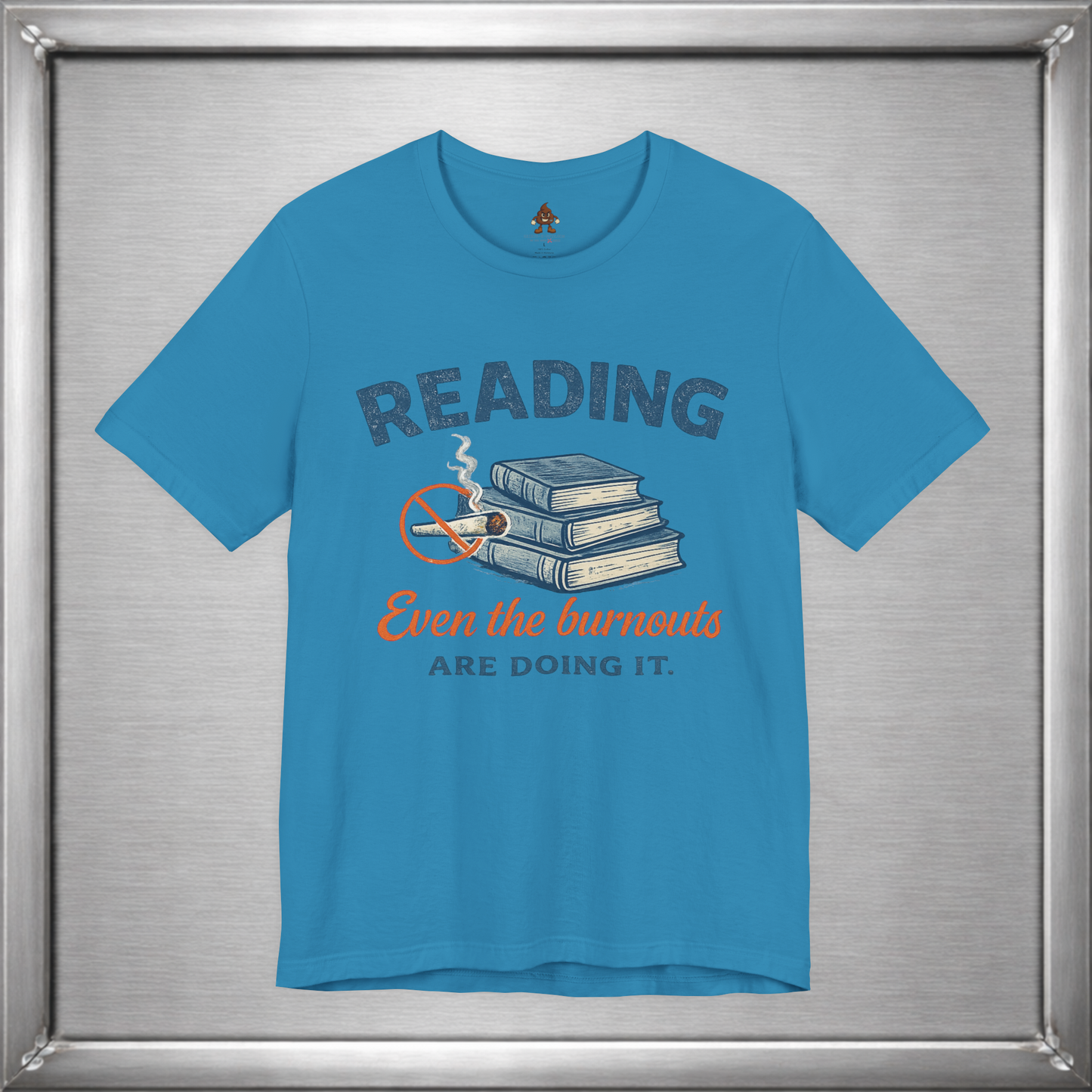 Reading: Even the Burnouts Are Doing It