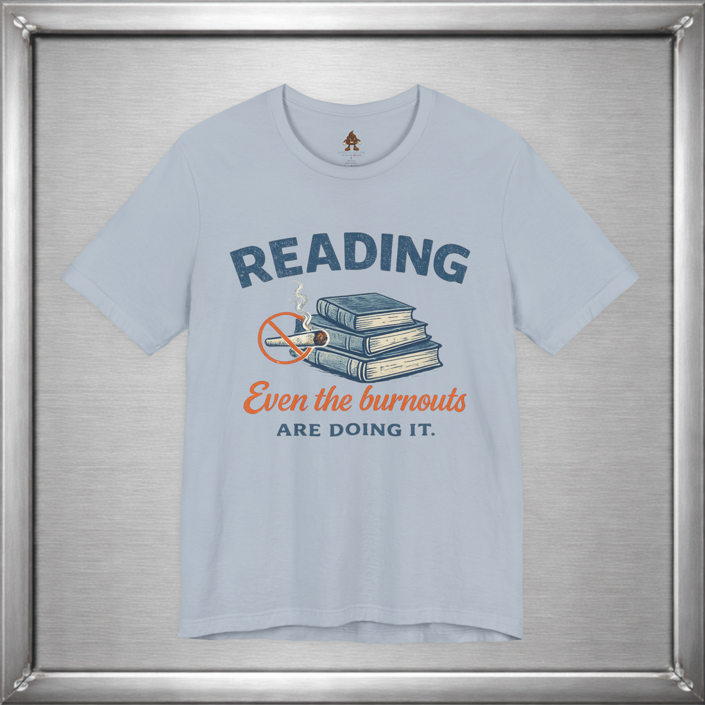 Reading: Even the Burnouts Are Doing It