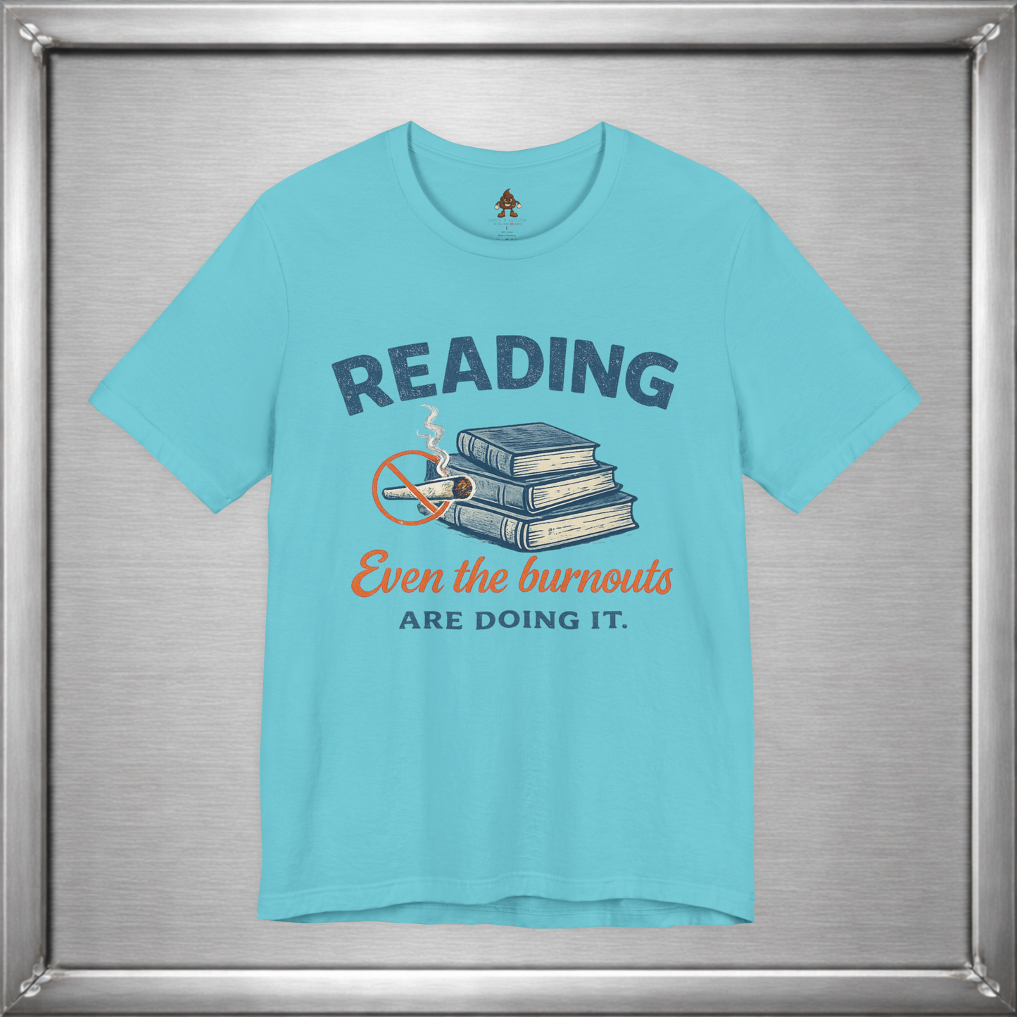 Reading: Even the Burnouts Are Doing It