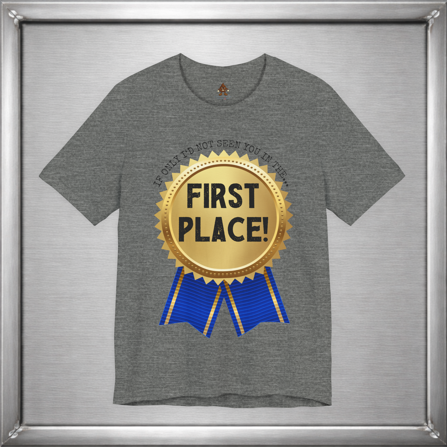 If Only I’d Not Seen You in the First Place Funny Sarcastic T-Shirt