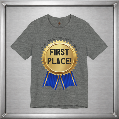 If Only I’d Not Seen You in the First Place Funny Sarcastic T-Shirt