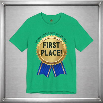 If Only I’d Not Seen You in the First Place Funny Sarcastic T-Shirt