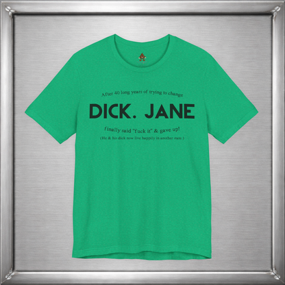 Dick & Jane — 40 Years Later Tee