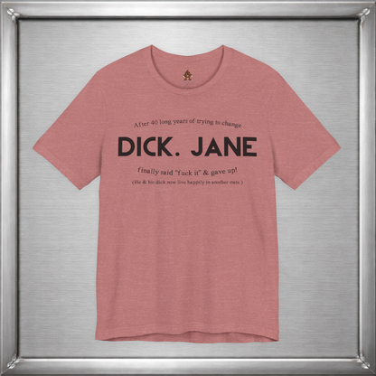 Dick & Jane — 40 Years Later Tee
