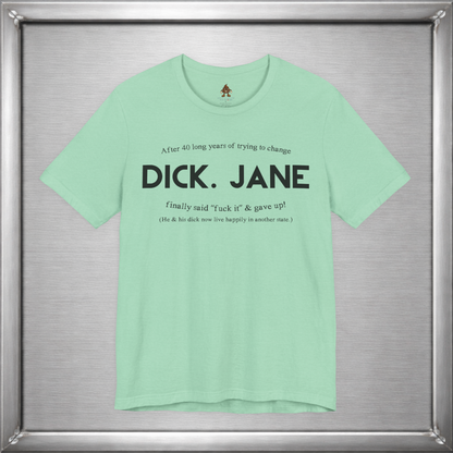 Dick & Jane — 40 Years Later Tee