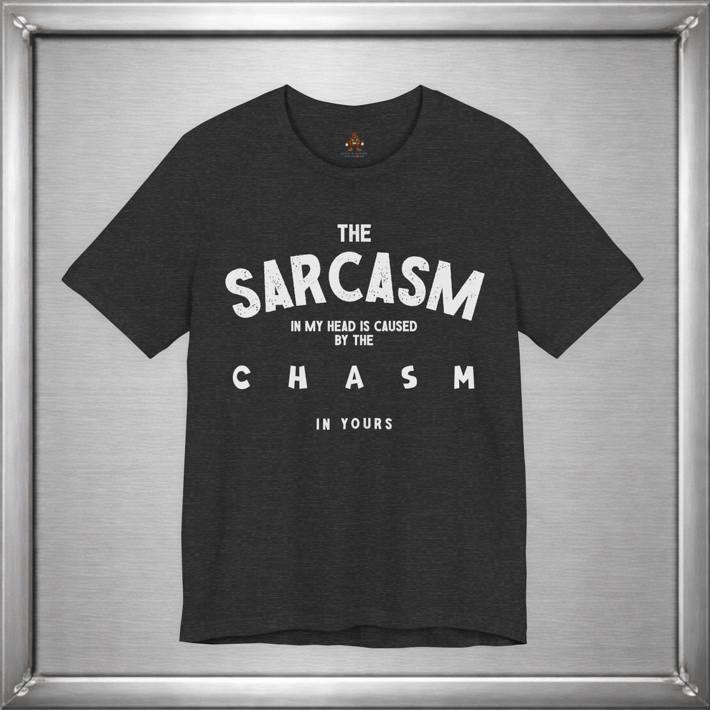 The Sarcasm In My Head Tee