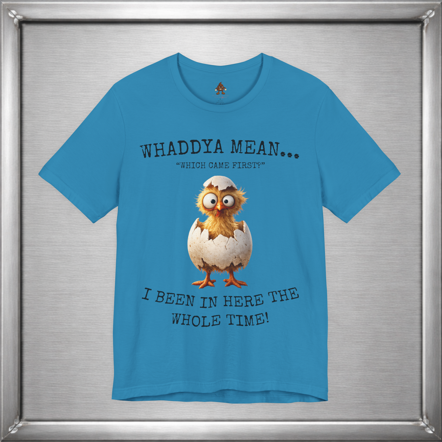 The Important Question Is Shirt – “Which Came First?” - Chicken Joke Tee