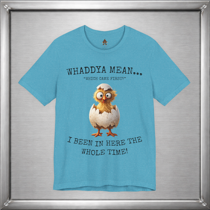 The Important Question Is Shirt – “Which Came First?” - Chicken Joke Tee