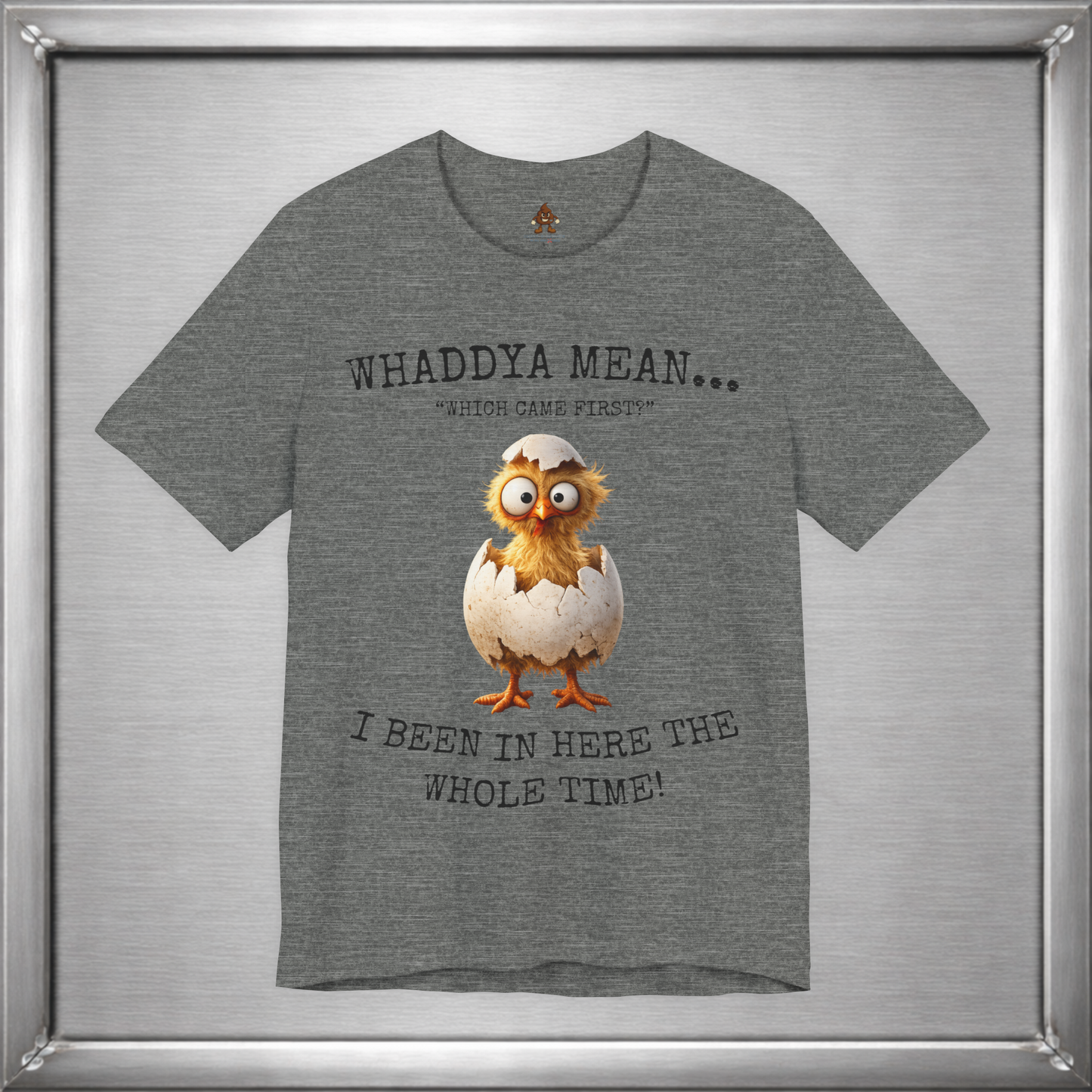 The Important Question Is Shirt – “Which Came First?” - Chicken Joke Tee