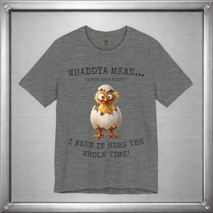 The Important Question Is Shirt – “Which Came First?” - Chicken Joke Tee