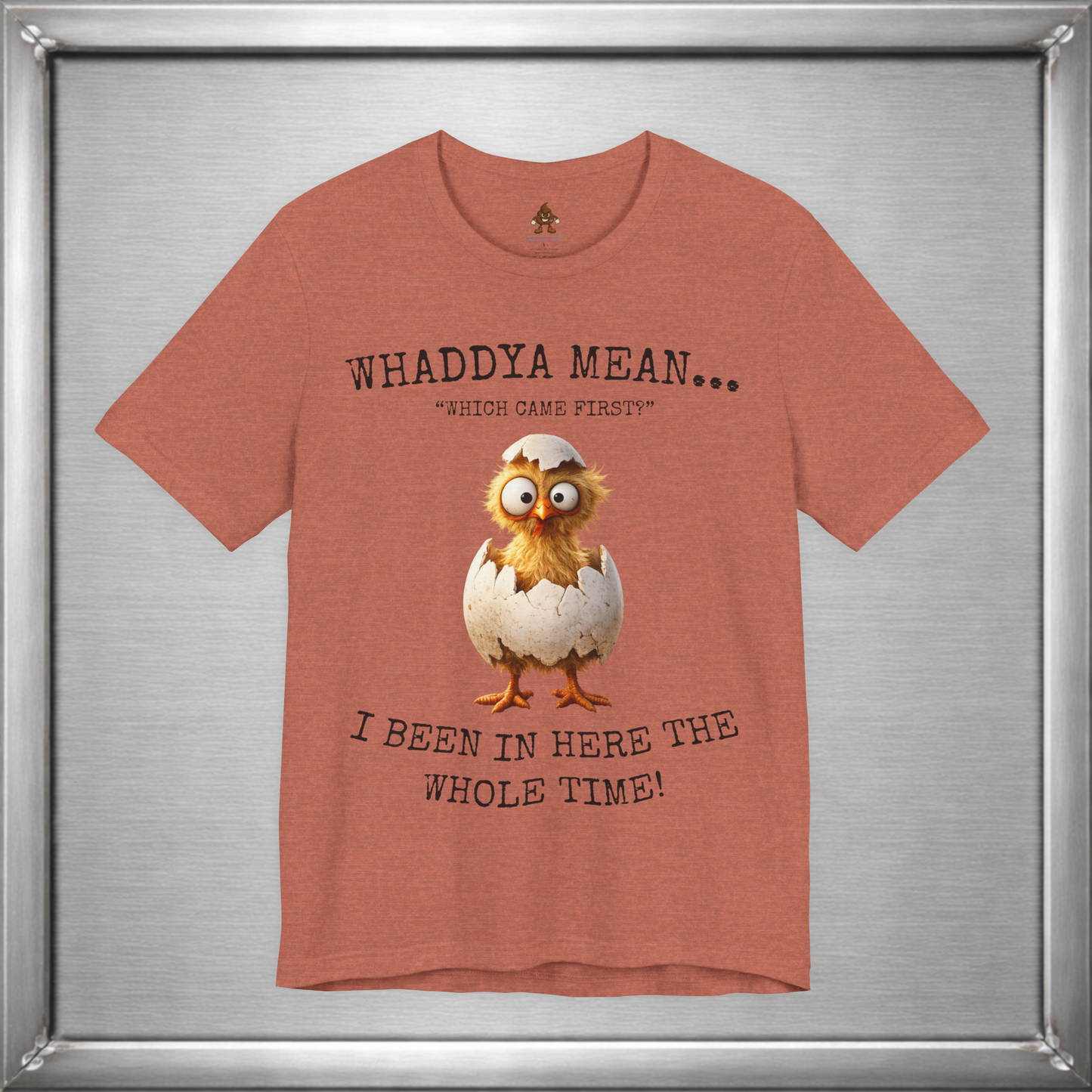 The Important Question Is Shirt – “Which Came First?” - Chicken Joke Tee