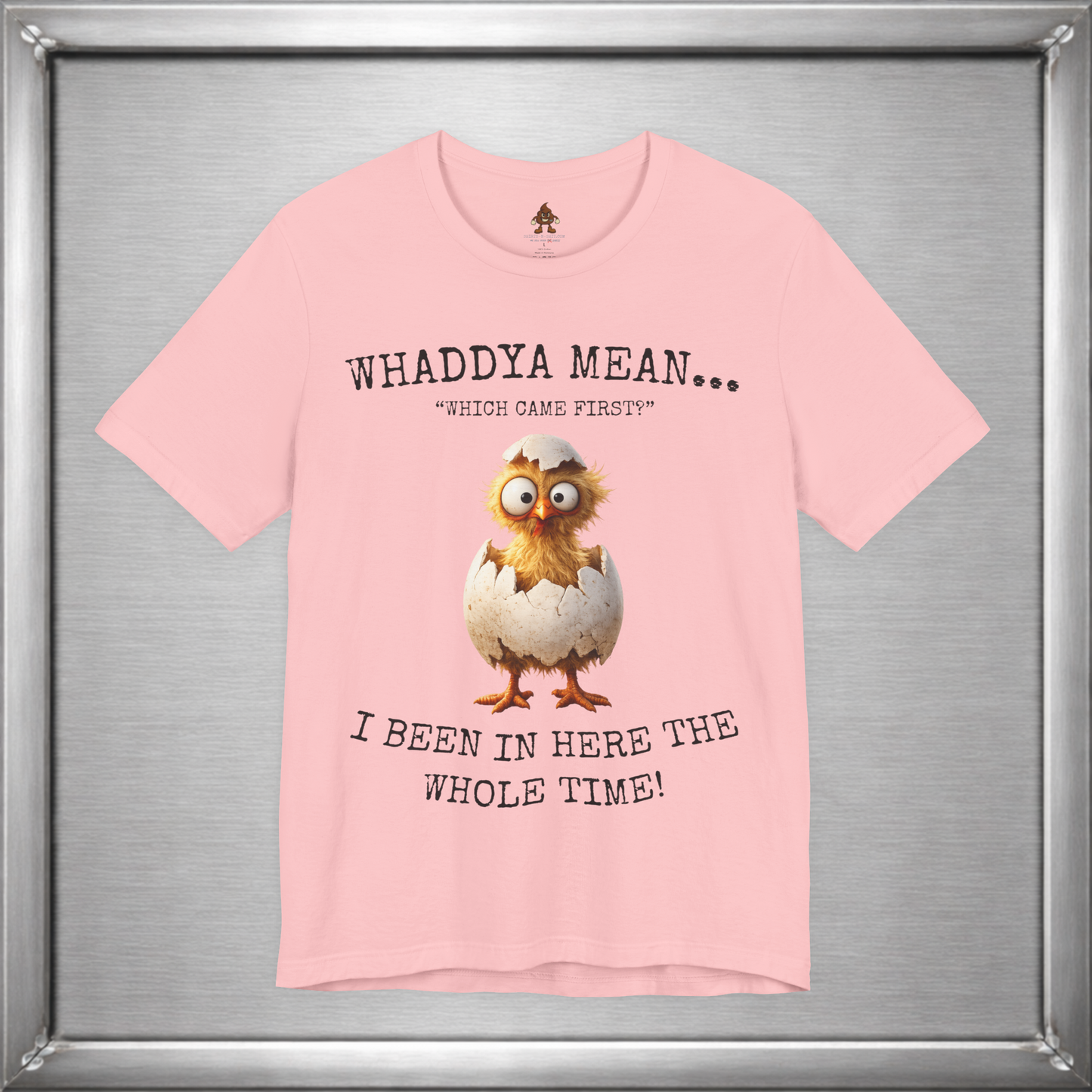 The Important Question Is Shirt – “Which Came First?” - Chicken Joke Tee