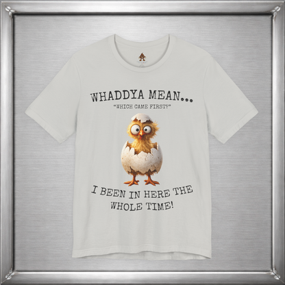 The Important Question Is Shirt – “Which Came First?” - Chicken Joke Tee