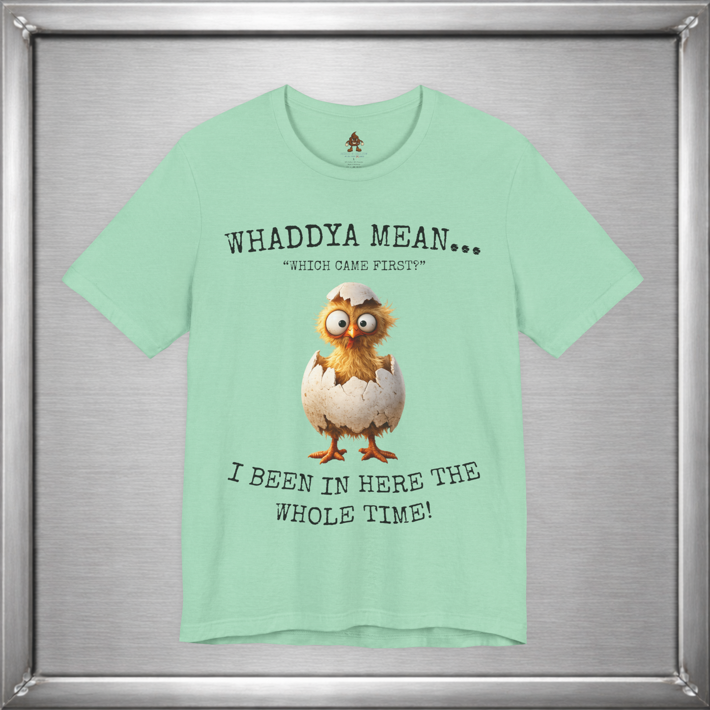 The Important Question Is Shirt – “Which Came First?” - Chicken Joke Tee