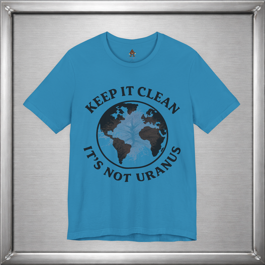 Keep It Clean, It’s Not Uranus Shirt – Vintage Earth Day Inspired Hidden Joke Tee