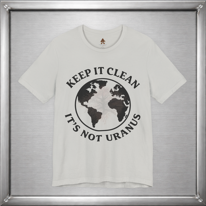 Keep It Clean, It’s Not Uranus Shirt – Vintage Earth Day Inspired Hidden Joke Tee