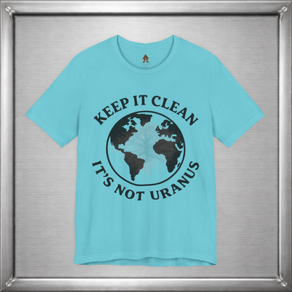 Keep It Clean, It’s Not Uranus Shirt – Vintage Earth Day Inspired Hidden Joke Tee