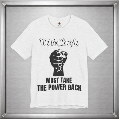 We The People Must Take The Power Back – Black Ink Edition