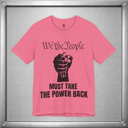 We The People Must Take The Power Back – Black Ink Edition