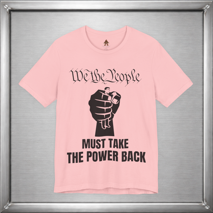 We The People Must Take The Power Back – Black Ink Edition