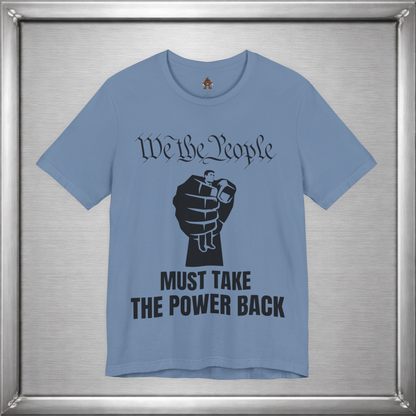We The People Must Take The Power Back – Black Ink Edition