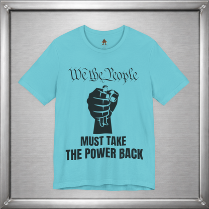 We The People Must Take The Power Back – Black Ink Edition