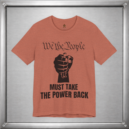 We The People Must Take The Power Back – Black Ink Edition