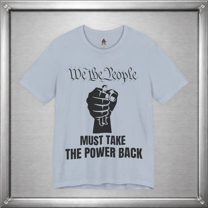 We The People Must Take The Power Back – Black Ink Edition