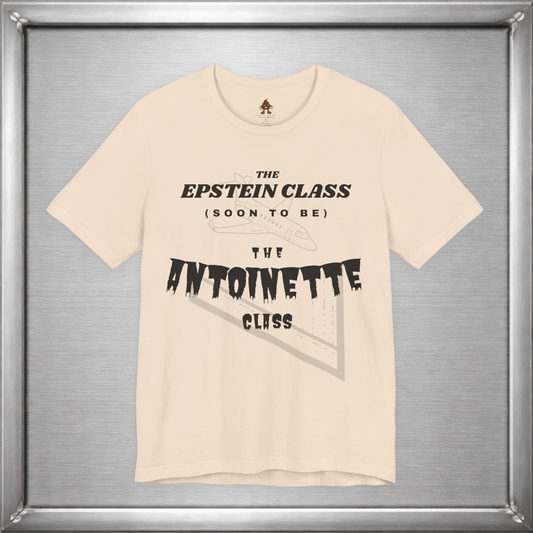 The Epstein Class (Soon to Be) The Antoinette Class