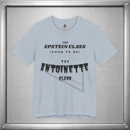 The Epstein Class (Soon to Be) The Antoinette Class