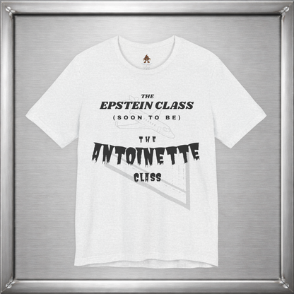 The Epstein Class (Soon to Be) The Antoinette Class