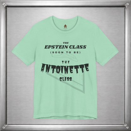 The Epstein Class (Soon to Be) The Antoinette Class