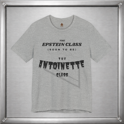 The Epstein Class (Soon to Be) The Antoinette Class