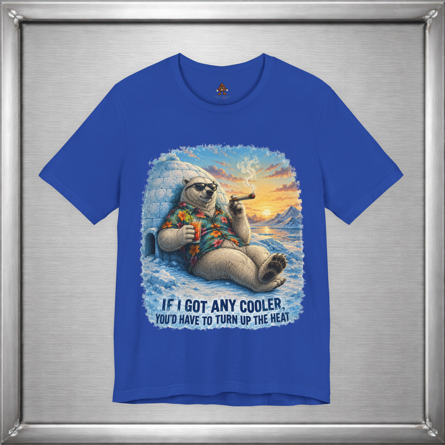 If I Got Any Cooler You’d Have To Turn Up The Heat Polar Bear Shirt