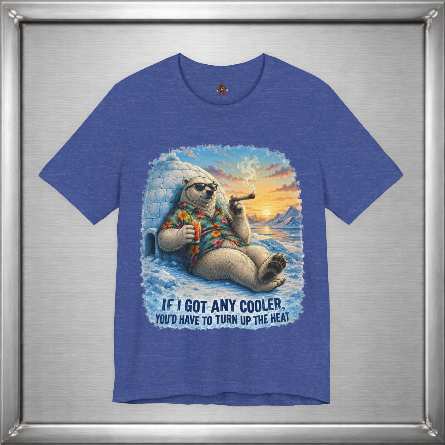 If I Got Any Cooler You’d Have To Turn Up The Heat Polar Bear Shirt