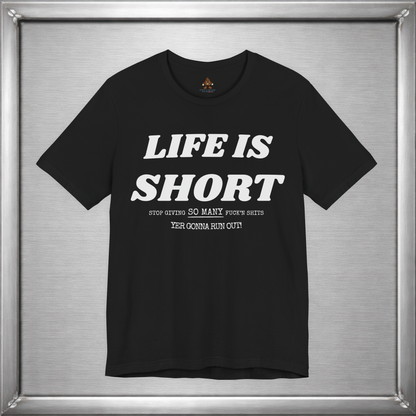 Life Is Short — Budget Your Fucks Accordingly