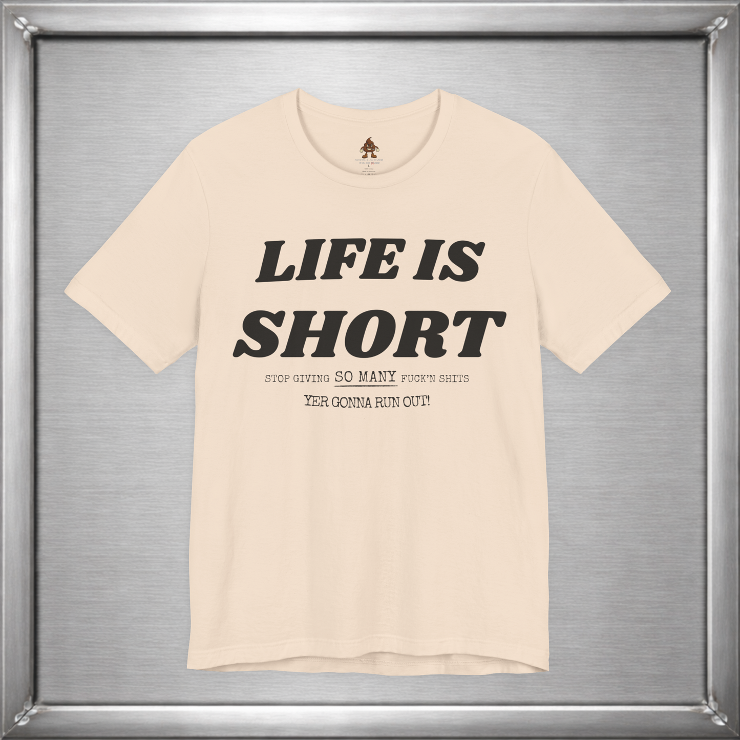 Life Is Short — Budget Your Fucks Accordingly