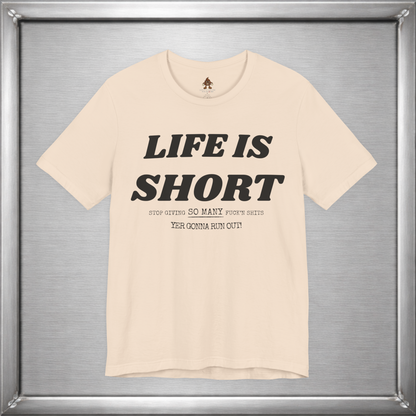 Life Is Short — Budget Your Fucks Accordingly