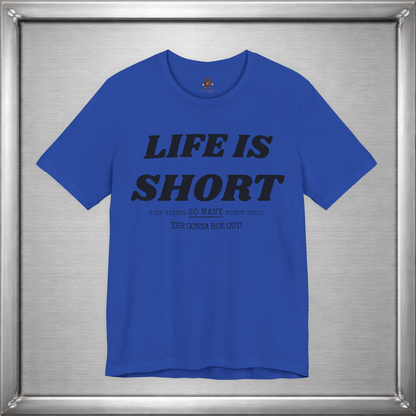 Life Is Short — Budget Your Fucks Accordingly