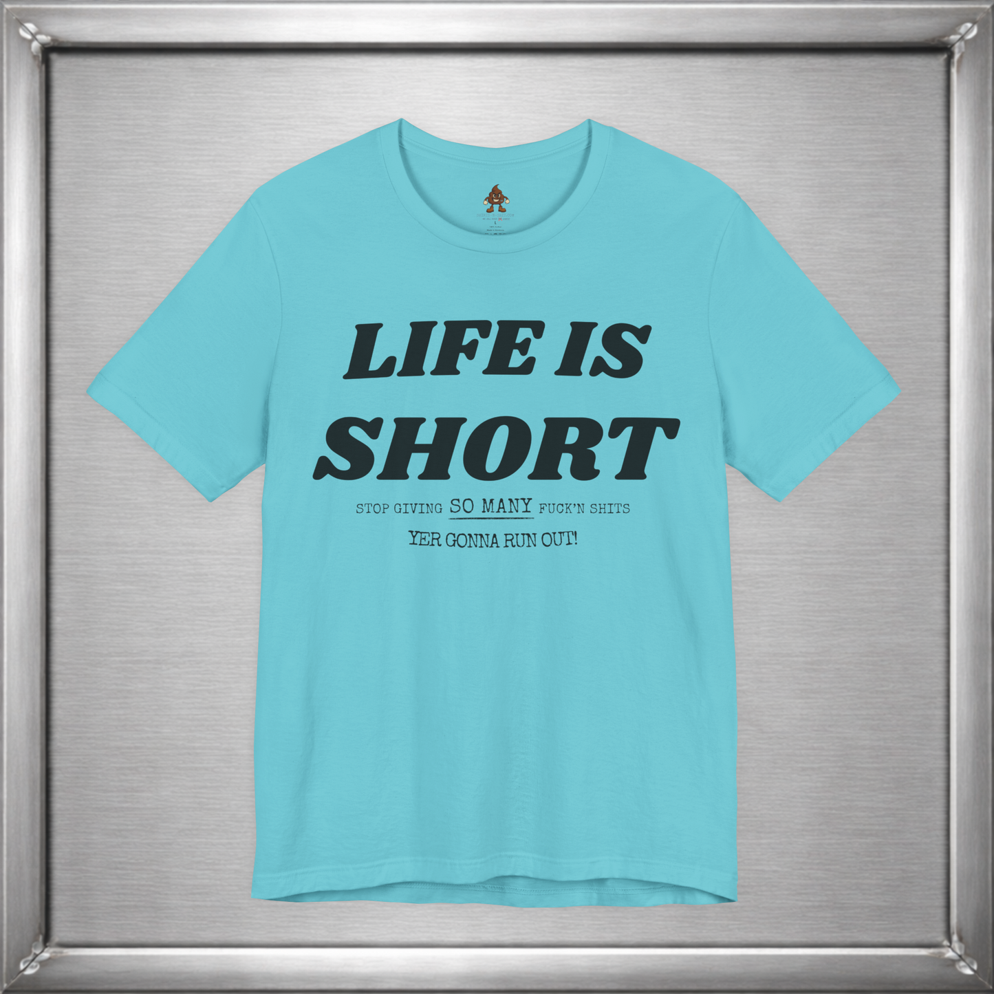 Life Is Short — Budget Your Fucks Accordingly