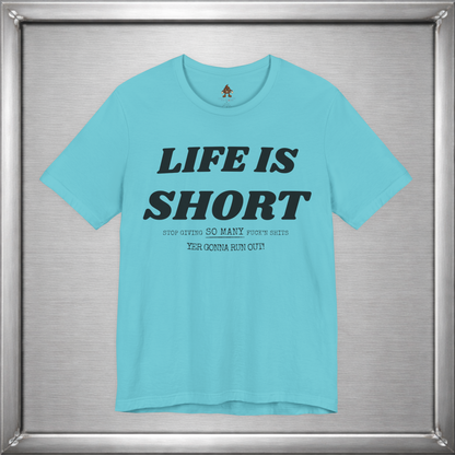 Life Is Short — Budget Your Fucks Accordingly