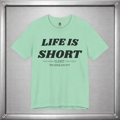 Life Is Short — Budget Your Fucks Accordingly